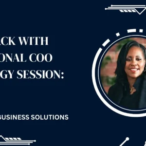 entrepreneur VIP Track with Fractional COO Strategy Session